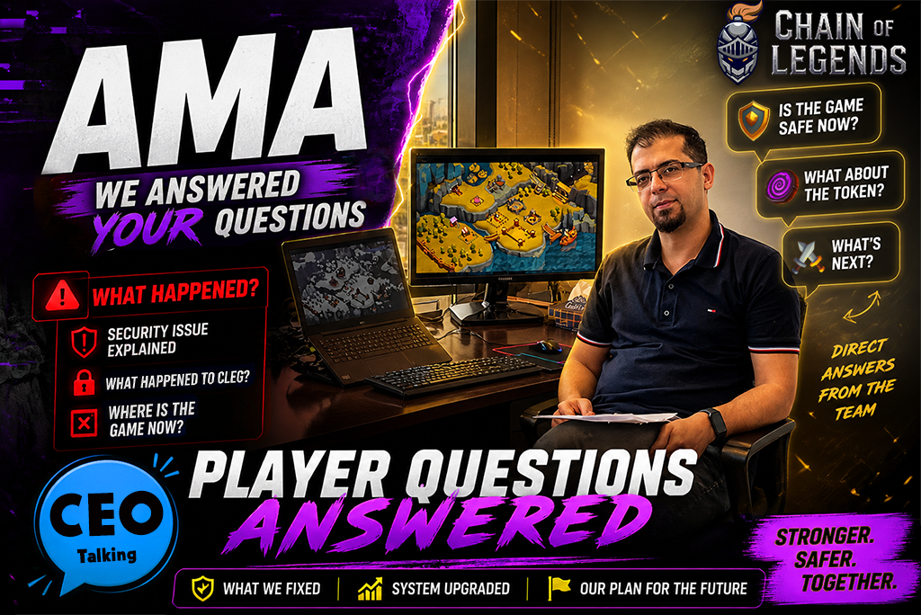 Chain of Legends AMA: What Happened, What We Fixed, and What Comes Next